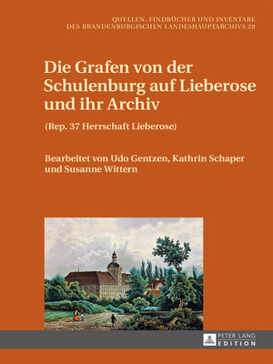 cover image of Die Grafen von der Schulenburg auf Lieberose und ihr Archiv